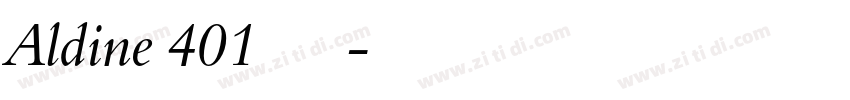 Aldine 401 中等 斜体字体转换